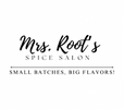 Logo for Mrs. Root's Spice Salon with text 'Small Batches, Big Flavors!' on a white background.