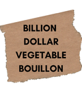 Billion Dollar Vegetable Bouillon