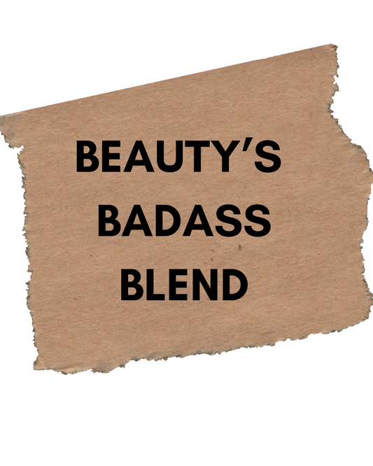 Beauty’s Badass Blend| “The October Blend”