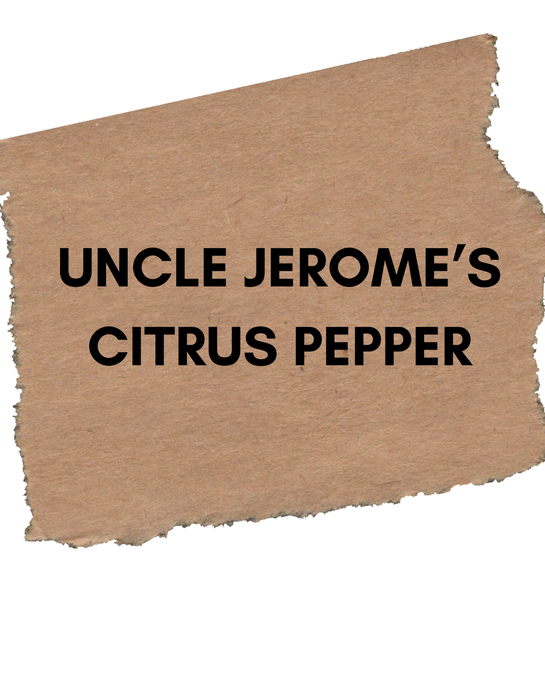 Uncle Jerome’s Citrus Pepper
