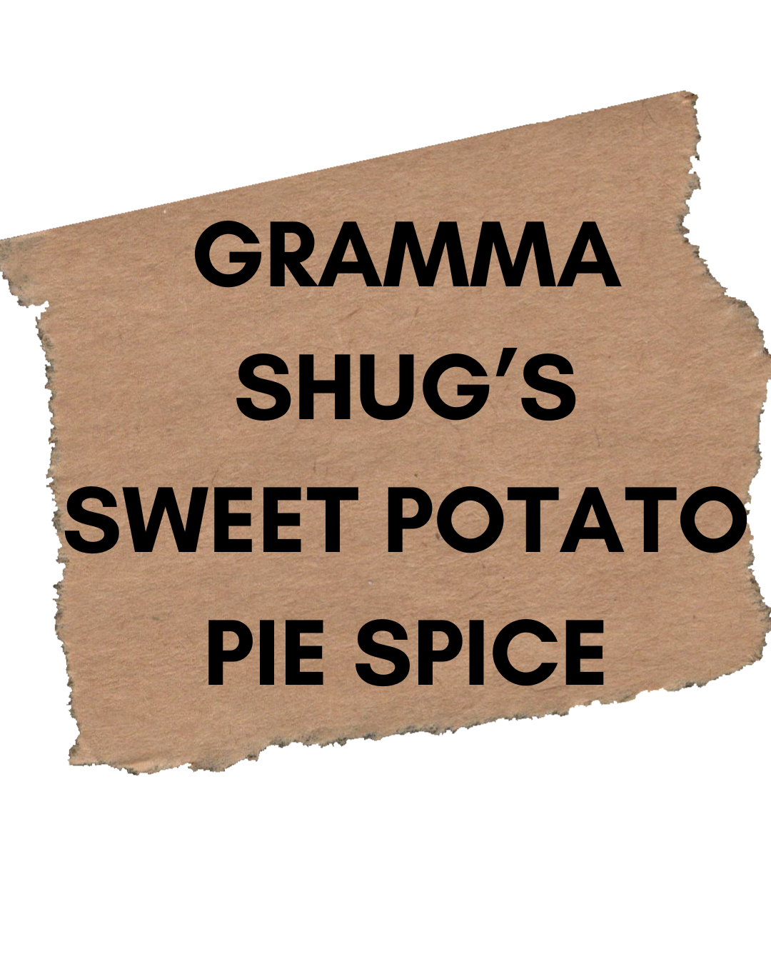 Gramma Shug’s Sweet Potato Spice| Warm, Cozy Flavors from Gramma's Kitchen